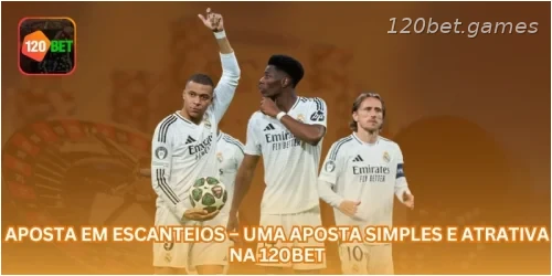 Aposta em Escanteios – Uma Aposta Simples e Atrativa na 120BET.