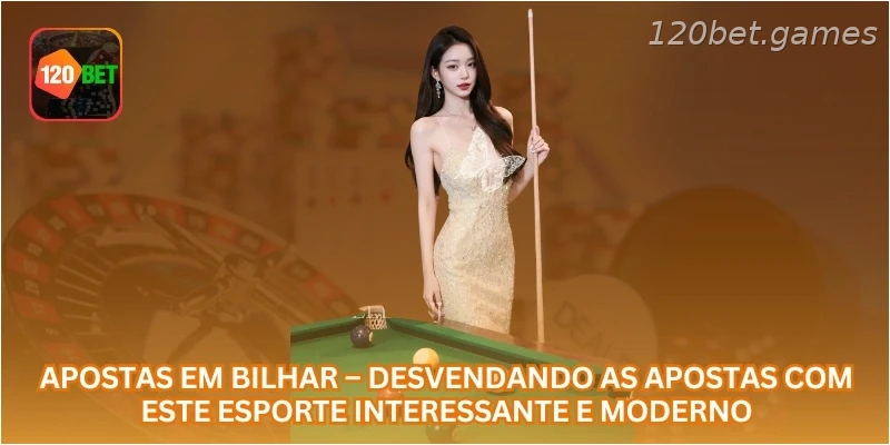 Apostas em Bilhar – Desvendando as Apostas com Este Esporte Interessante e Moderno.