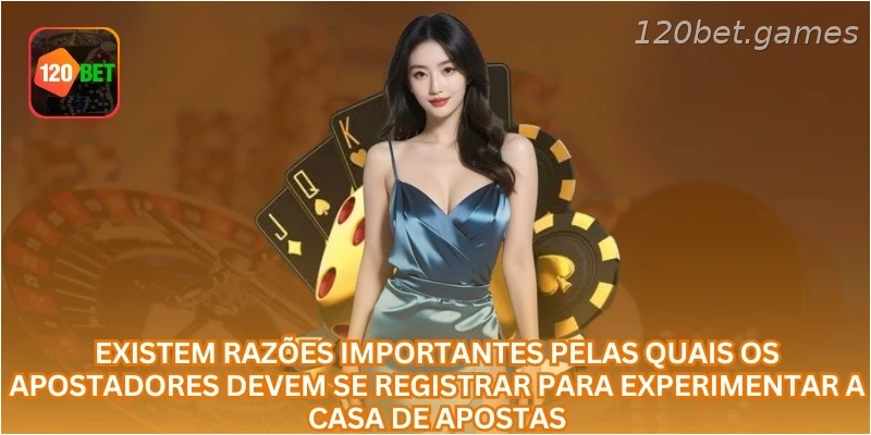 As razões importantes que obrigam os apostadores a realizarem depósitos.