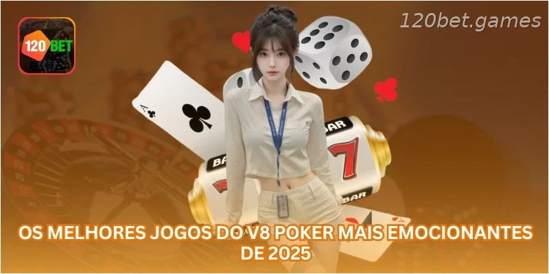 Os melhores jogos do V8 Poker mais emocionantes de 2025.