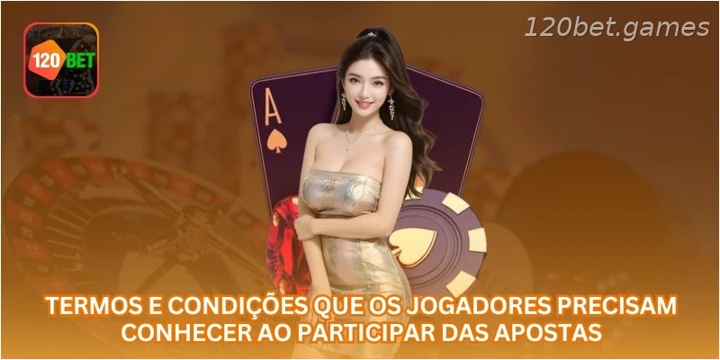 Termos e condições que os jogadores precisam conhecer ao participar das apostas.