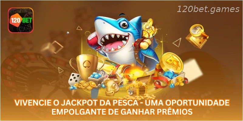Vivencie o Jackpot da Pesca - Uma Oportunidade Empolgante de Ganhar Prêmios.